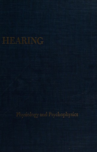Hearing : Physiology and Psychophysics