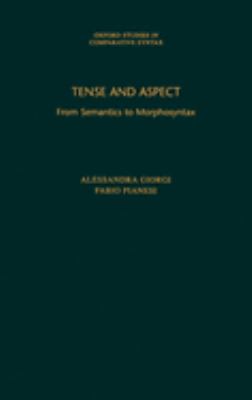 Tense and Aspect : From Semantics to Morphosyntax