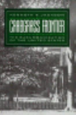 Crabgrass Frontier : The Suburbanization of the United States