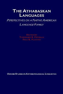 The Athabaskan Languages : Perspectives on a Native American Language Family