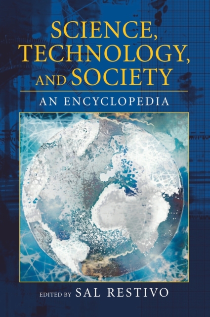 Science, Technology, and Society : An Encyclopedia