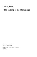 The Making of the Atomic Age