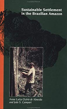 Sustainable Settlement in the Brazilian Amazon