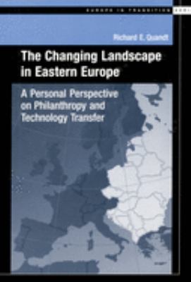 The Changing Landscape in Eastern Europe : A Personal Perspective on Philanthropy and Technology Transfer