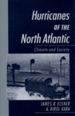 Hurricanes of the North Atlantic : Climate and Society