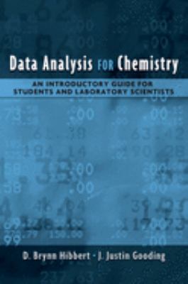 Data Analysis for Chemistry : An Introductory Guide for Students and Laboratory Scientists