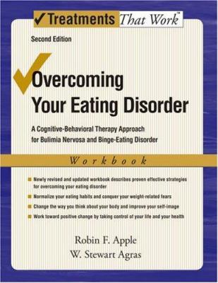 Overcoming Your Eating Disorder, Workbook : A Cognitive-Behavioral Therapy Approach for Bulimia Nervosa and Binge-Eating Disorder
