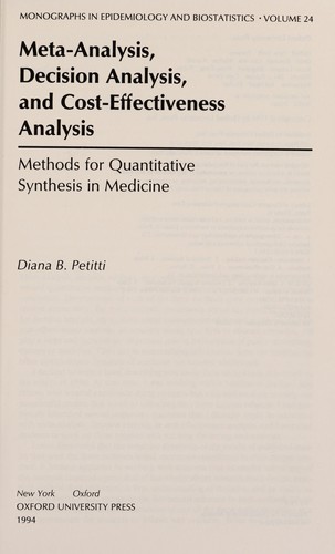Meta-Analysis, Decision Analysis, and Cost-Effectiveness Analysis : Methods for Quantitative Synthesis in Medicine