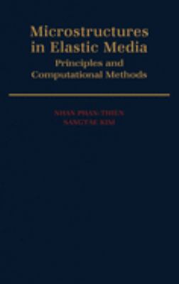 Microstructures in Elastic Media : Principles and Computational Methods