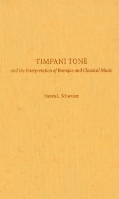 Timpani Tone and the Interpretation of Baroque and Classical Music