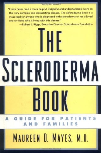 The Scleroderma Book : A Guide for Patients and Families