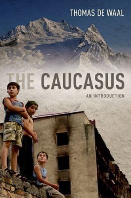 The Caucasus : An Introduction
