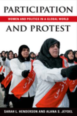 Participation and Protest : Women and Politics in a Global World