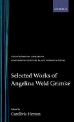 Selected Works of Angelina Weld Grimké