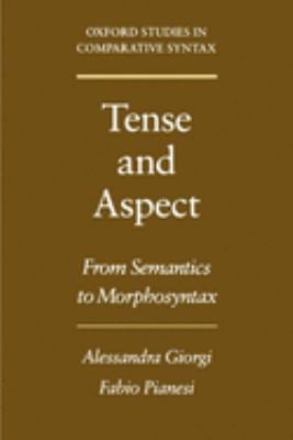Tense and Aspect : From Semantics to Morphosyntax