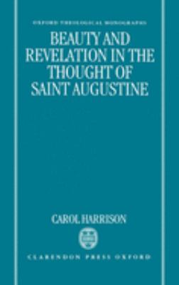 Beauty and Revelation in the Thought of Saint Augustine