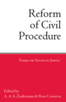 Reform of Civil Procedure : Essays on "Access to Justice"