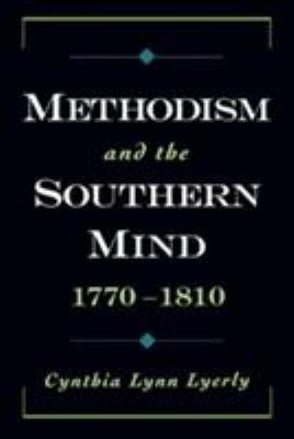 Methodism and the Southern Mind, 1770-1810