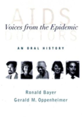 AIDS Doctors : Voices from the Epidemic: an Oral History