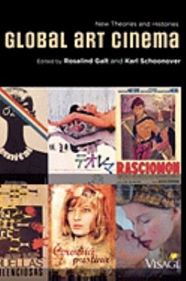 Global Art Cinema : New Theories and Histories