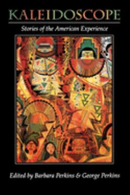 Kaleidoscope : Stories of the American Experience