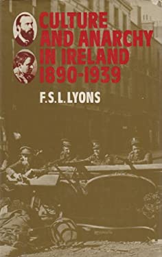 Culture and Anarchy in Ireland, 1890-1939