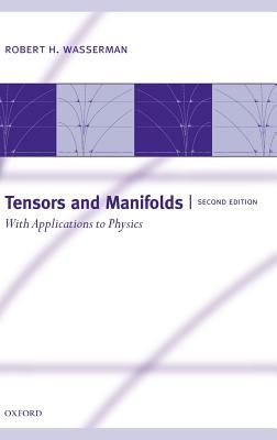 Tensors and Manifolds : With Applications to Physics