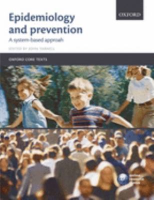 Epidemiology and Prevention : A Systems-Based Approach