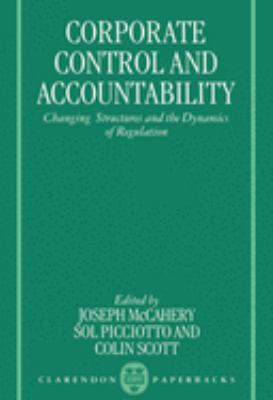 Corporate Control and Accountability : Changing Structures and Dynamics of Regulation