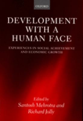 Development with a Human Face : Experiences in Social Achievement and Economic Growth