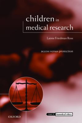 Children in Medical Research : Access Versus Protection