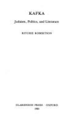 Kafka : Judaism, Politics, Literature