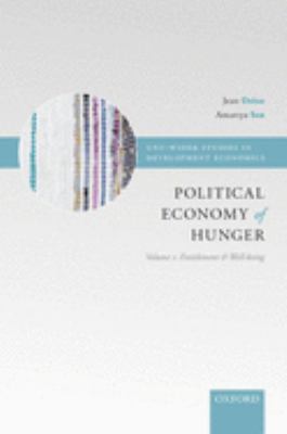 The Political Economy of Hunger : Volume 1: Entitlement and Well-Being