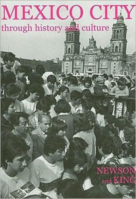 Mexico City Through History and Culture