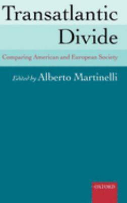 Transatlantic Divide : Comparing American and European Society