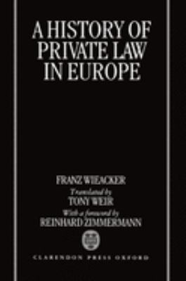 A History of Private Law in Europe : With Particular Reference to Germany
