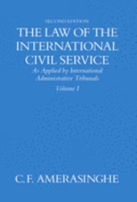 The Law of the International Civil Service : (As Applied by International Administrative Tribunals)Volume I