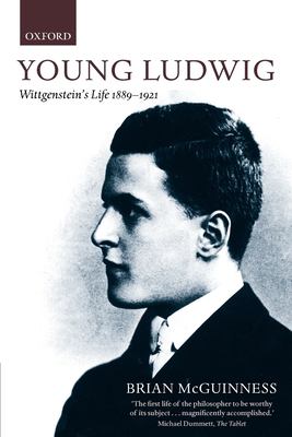 Young Ludwig : Wittgenstein's Life, 1889-1921