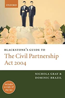 Blackstone's Guide to the Civil Partnership Act 2004