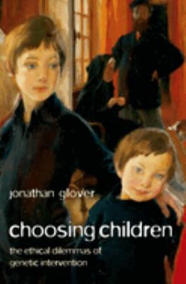 Choosing Children : Genes, Disability, and Design