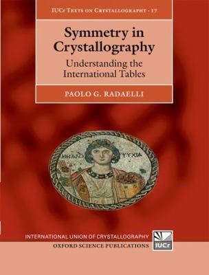 Symmetry in Crystallography : Understanding the International Tables