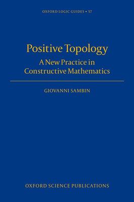 Positive Topology : A New Practice in Constructive Mathematics