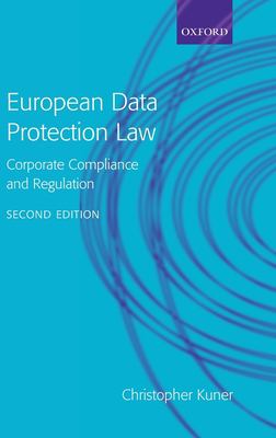 European Data Protection Law : Corporate Regulation and Compliance