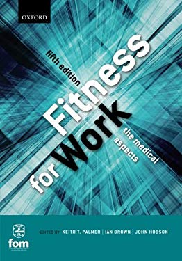 Fitness for Work : The Medical Aspects