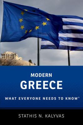 Modern Greece : What Everyone Needs to Know®