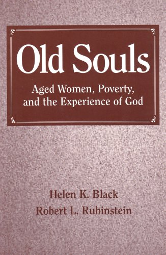 Old Souls : Aged Women, Poverty, and the Experience of God