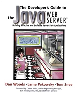 A Developer's Guide to the Java Web Server : Building Effective and Scalable Server-Side Applications