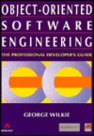 Object-Oriented Software Engineering : The Professional Developer's Guide
