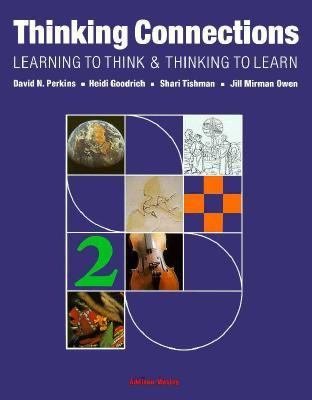 Thinking Connections : Learning to Think and Thinking to Learn