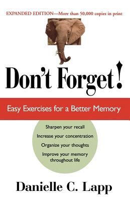 Don't Forget! : Easy Exercises for a Better Memory
